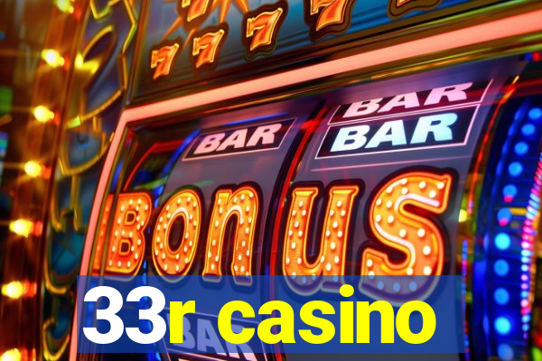 33r casino